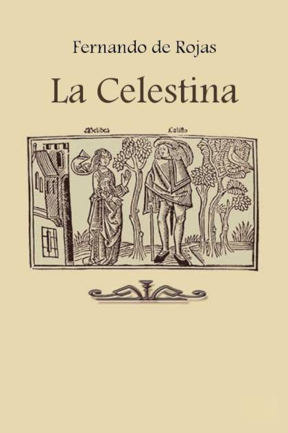 La Celestina – Fernando de Rojas
