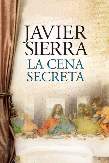 La cena secreta – Javier Sierra