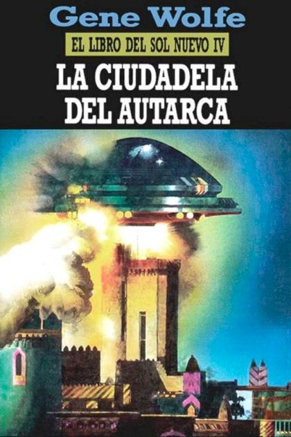 La ciudadela del Autarca – Gene Wolfe