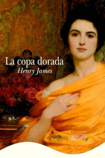 La copa dorada – Henry James