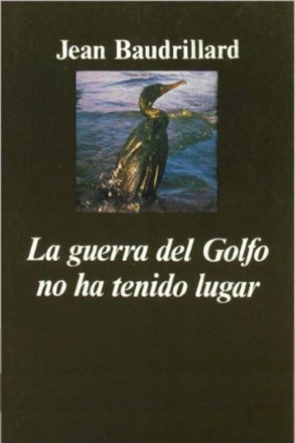 La guerra del Golfo no ha tenido lugar – Jean Baudrillard