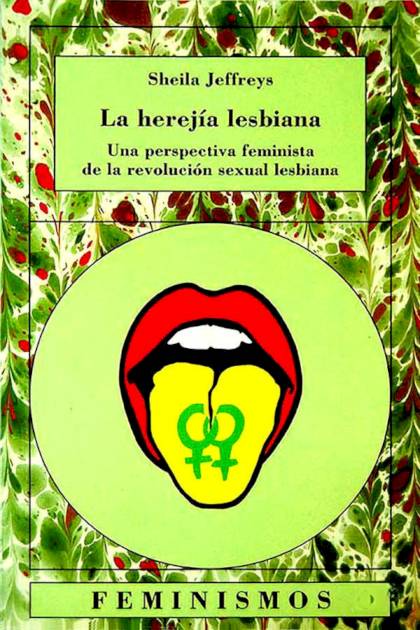 La herejía lesbiana – Sheila Jeffreys