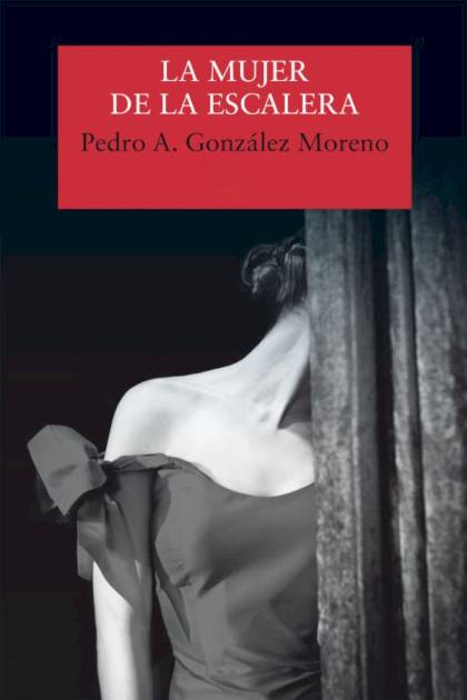 La mujer de la escalera – Pedro A. González Moreno