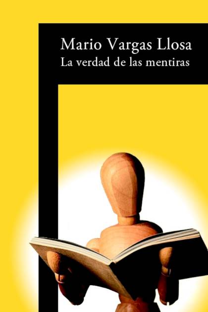 La verdad de las mentiras – Mario Vargas Llosa
