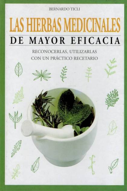 Las hierbas medicinales de mayor eficacia – Bernardo Ticli