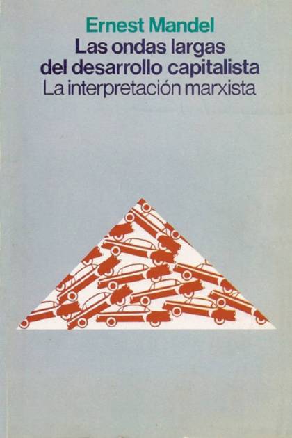 Las ondas largas del desarrollo – Ernest Mandel » Pangea Ebook Las ondas largas del desarrollo – Ernest Mandel