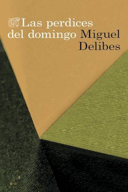 Las perdices del domingo – Miguel Delibes