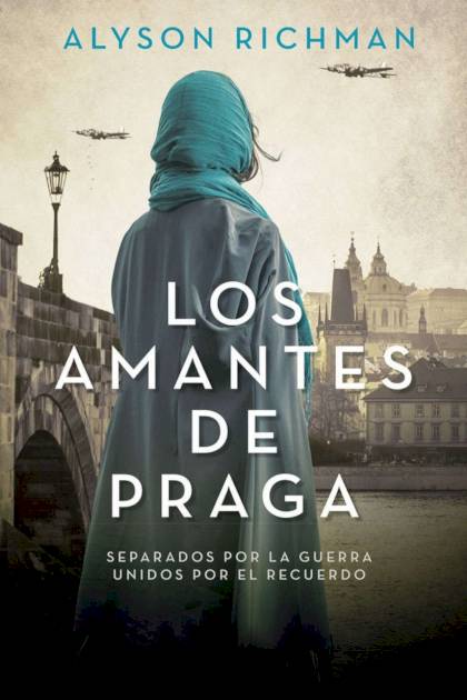 Los amantes de Praga – Alyson Richman