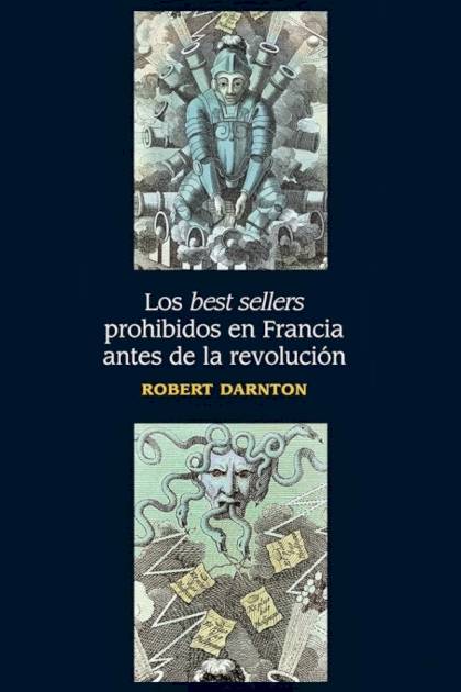 Los «best sellers» prohibidos en Francia – Robert Darnton