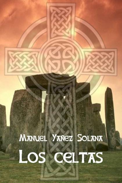 Los celtas – Manuel Yáñez Solana