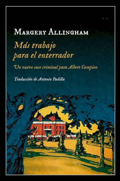 Más trabajo para el enterrador – Margery Allingham » Pangea Ebook Más trabajo para el enterrador – Margery Allingham