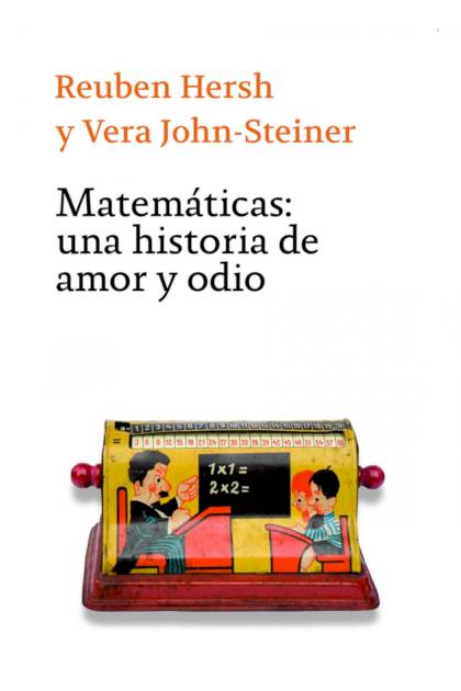 Matemáticas: una historia de amor y odio – Reuben Hersh