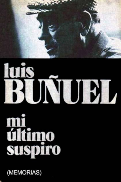Mi último suspiro – Luis Buñuel