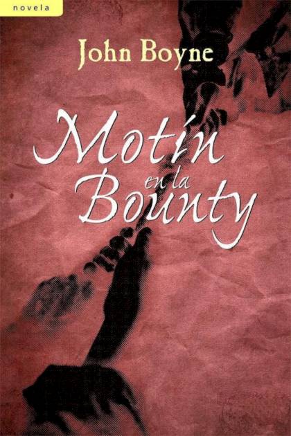 Motín en la Bounty – John Boyne