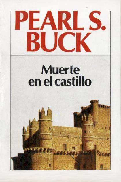 Muerte en el castillo – Pearl S. Buck » Pangea Ebook Muerte en el castillo – Pearl S. Buck