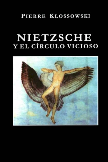 Nietzsche y el círculo vicioso – Pierre Klossowski