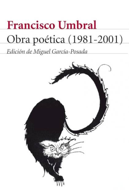 Obra poética (1981-2001) – Francisco Umbral