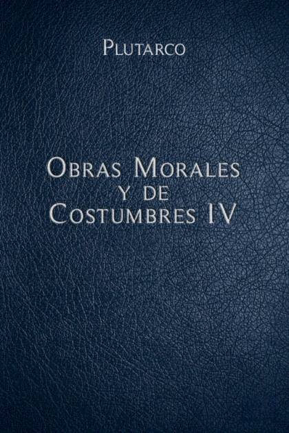 Obras Morales y de Costumbres IV – Mestrio Plutarco