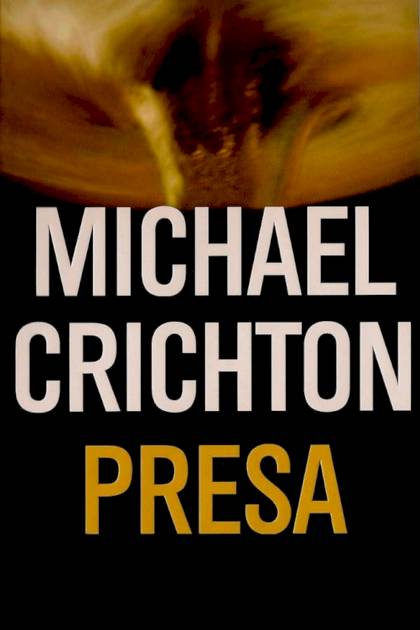 Presa – Michael Crichton