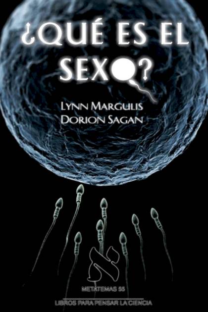 ¿Qué es el sexo? – Lynn Margulis