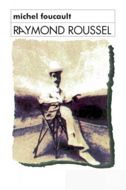 Raymond Roussel – Michel Foucault