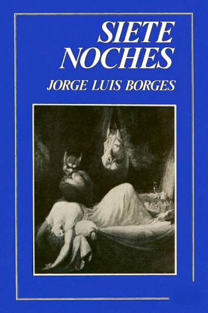 Siete noches – Jorge Luis Borges