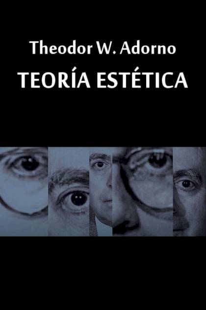 Teoría estética – Theodor W. Adorno