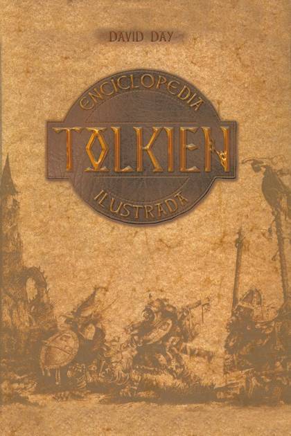 Tolkien: Enciclopedia ilustrada – David Day