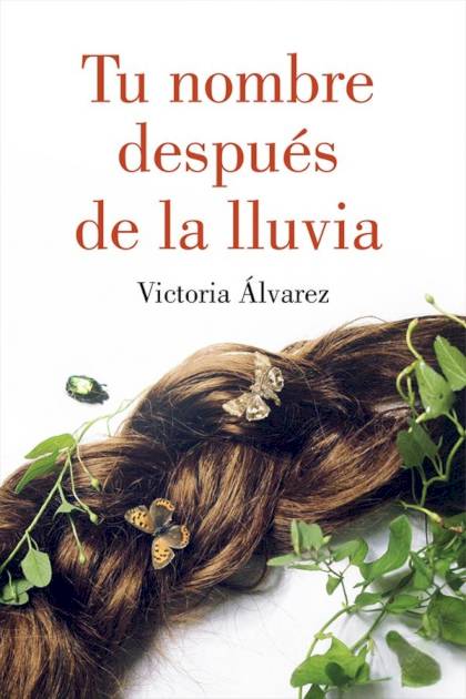 Tu nombre después de la lluvia – Victoria Álvarez