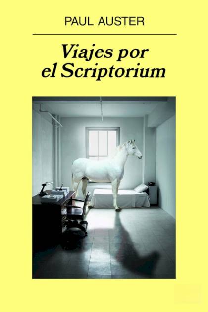 Viajes por el Scriptorium – Paul Auster