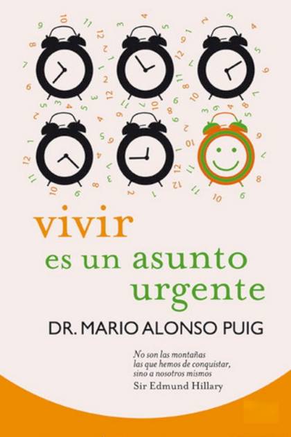 Vivir es un asunto urgente – Mario Alonso Puig