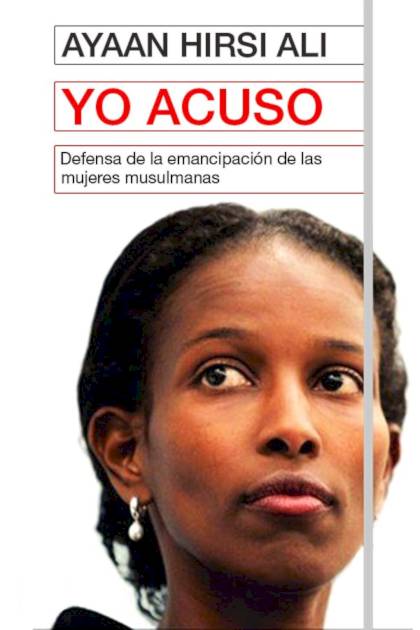 Yo acuso – Ayaan Hirsi Ali