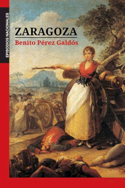 Zaragoza – Benito Pérez Galdós